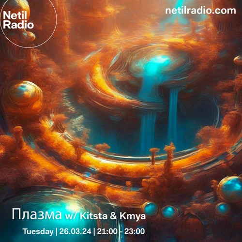 PLASMA w/ Kitsta & Kmya - 26th March 2024