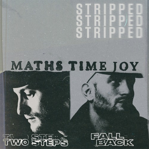 Two Steps ft. Kevin Garrett (Stripped)