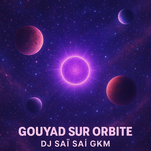 🚀🌌Gouyad sur Orbite🚀🌌 mix kompa gouyad Dj Saï Saï GKM Novembre 2025 (Playlist + Exclu)