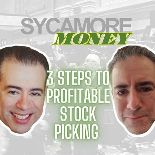 Stream 3 STEPS TO PROFITABLE STOCK PICKING by SycamoreMoney | Listen ...