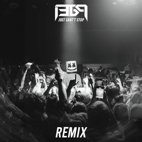 Marshmello - Just Can't Stop (1369 remix)