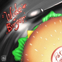 The Wide Burger Song