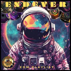 EndEver EDM Hits