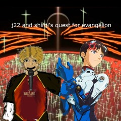 J22 and shinjis quest for evangelion peace and the bob