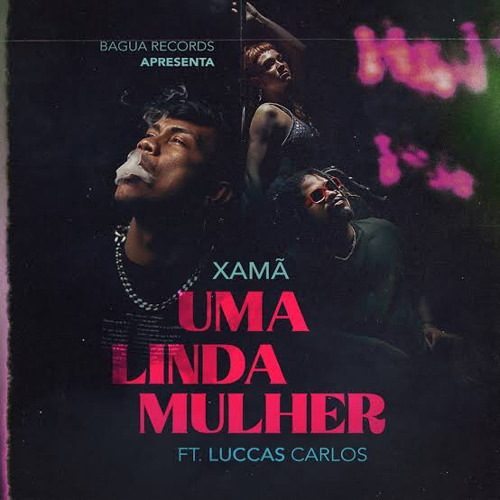 Uma linda mulher - Xamã ft. Luccas Carlos