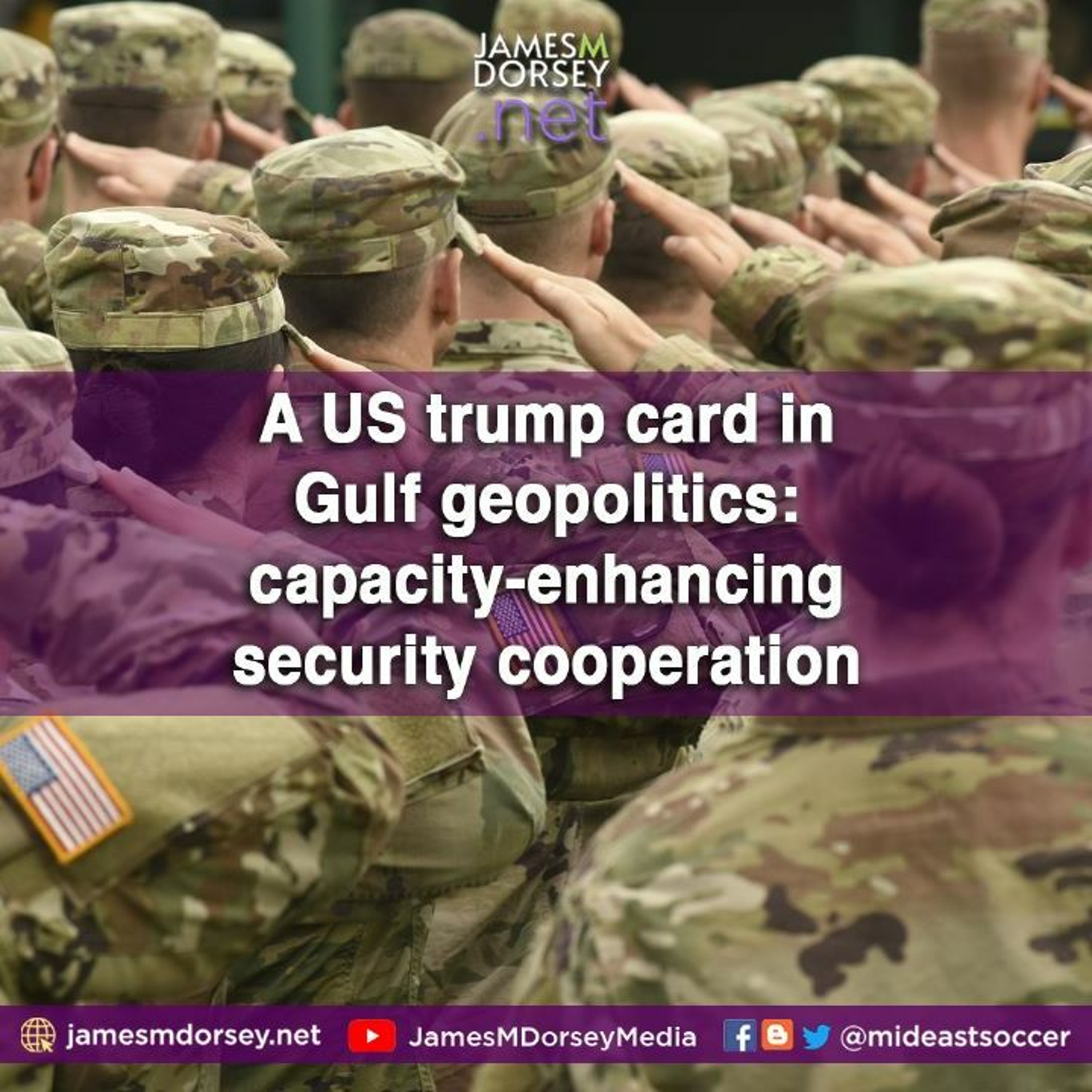 A US Trump Card In Gulf Geopolitics Capacity - Enhancing Security Cooperation