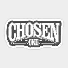 Chosen Ones (ft Mack) (unMastered Version)