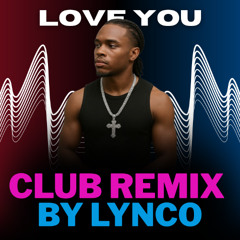 Nono La Grinta - Love You (Club Remix)