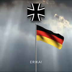 deutschland marchlied “Erika”