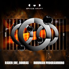 Raden (UK) & Bouras - Inhuman Programming