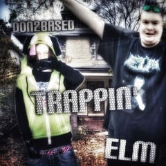 Trappin' Ft. Don2Based (Prod. doublemulti)