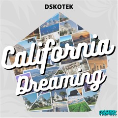 California Dreaming (Original Mix) *Out Now*
