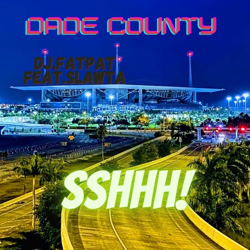 DADE COUNTY SHIII Slawta feat.  DjFatPat.mp3