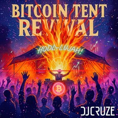 BITCOIN TENT REVIVAL🔥 (HODL-LUJAH! ANTHEM)