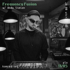 Frequency Fusion 003 w/ Andu Simion