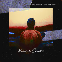Busca Cristo (Remaster)