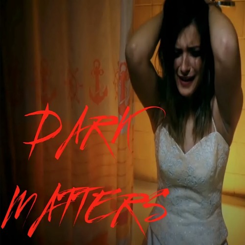 DARK MATTERS FT MASTER PE