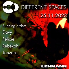 Opening Different Spaces at Lehmann Club | 25.11.2023