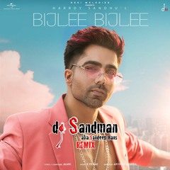 Bijlee Bijlee x Big Energy (dj Sandman Mashup) | Hardy Sandhu