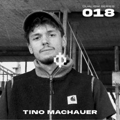 Dualism Series #018 - Tino Machauer