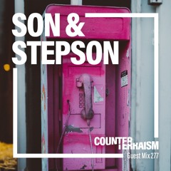 Counterterraism Guest Mix 277: Son & Stepson