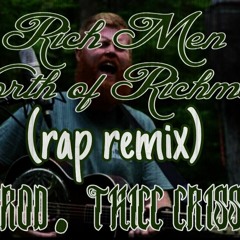 Rich Men Rap Remix