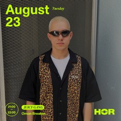 HÖR X JGR Showcase 23.08.2022 with Omon Breaker