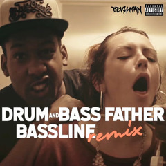 Drum and Bass Father Bassline Remix