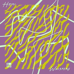 Hemi - Whispers (Johannes Albert Remix)