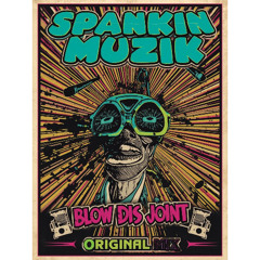 Blow Dis Joint (original mix) Available On Spotify