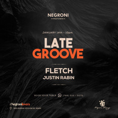 Justin Rabin Live for Late Groove @ Negroni 1-14-25