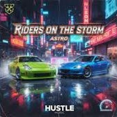 Riders On The Storm - Astro