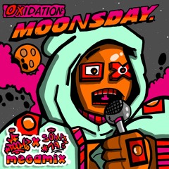 "OXIDATION MOONSDAY" MF DOOM REMIX MEGAMIX BY SOMA79