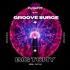 Groove Surge #024 by Pavel Kaleev presents BIG TONY