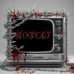 BLOODCAST