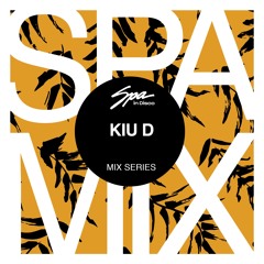 Spa In Disco - Artist 056 - KIU D - mix series