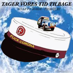 Tager Vores Tid Tilbage (feat. Bobde)(prod. Ruby)
