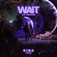 SIBA - Wait (Vip Version)