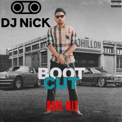 Boot Cut Dhol Mix - Prem Dhillon x Sidhu Moose Wala (DJ Nick)