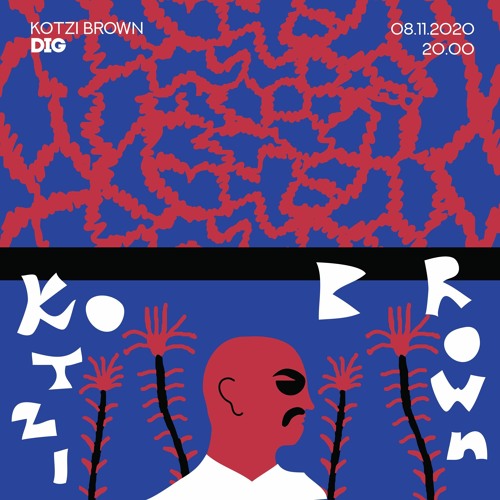 Kotzi Brown @ DiG Store / 08.11.20