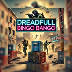 DreadFull - Bingo Bango