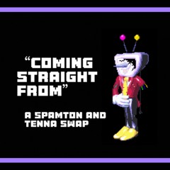COMING STRAIGHT FROM