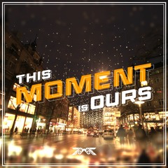 Towa - This Moment Is Ours