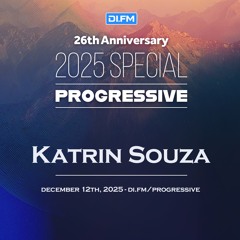Katrin Souza - DI.FM's 26th Anniversary Progressive Special 2025