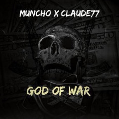 Muncho - God of war (ft Claude 77)