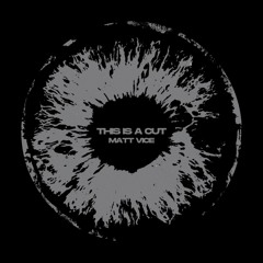 This Is A Cut (original mix)