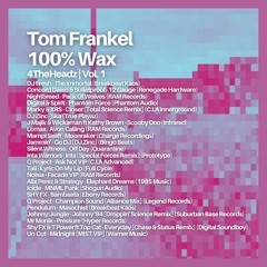 Tom Frankel - 100% Wax | 4TheHeadz | Vol.1