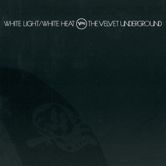 White Light/White Heat