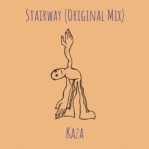 Colonial interpersonel Utilfreds Stream Stairway (Original Mix) by KAZA | Listen online for free on  SoundCloud