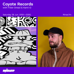 Coyote Records with Filter Dread & Kami-O - 26 June 2021